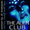 The Alien Club (Unabridged) audio book by JC Andrijeski