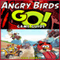 Angry Birds Go! Game Guide (Unabridged) audio book by Josh Abbott