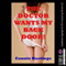 The Doctor Wants My Backdoor! A Rough First Anal Sex Erotica Story: Bent Over for Rough Treatment (Unabridged) audio book by Connie Hastings