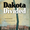 Dakota Divided (Unabridged) audio book by Josh Clark