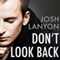 Don't Look Back (Unabridged) audio book by Josh Lanyon