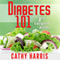 Diabetes 101: 3rd Largest Killer (Unabridged) audio book by Cathy Harris