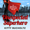 Unexpected Superhero: Adventures of Lewis and Clarke, Volume 1 (Unabridged) audio book by Kitty Bucholtz