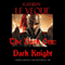 The Dark One: Dark Knight (Unabridged) audio book by Kathryn Le Veque