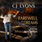 Farewell to Dreams: A Novel of Fatal Insomnia (Unabridged) audio book by CJ Lyons
