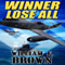 Winner Lose All: A Spy vs Spy Thriller (Unabridged) audio book by William F. Brown