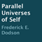 Parallel Universes of Self (Unabridged) audio book by Frederick E. Dodson