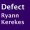 Defect (Unabridged) audio book by Ryann Kerekes