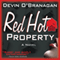 Red Hot Property: The Red Hot Novels, Book 1 (Unabridged) audio book by Devin O'Branagan