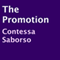 The Promotion (Unabridged) audio book by Contessa Saborso