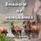 Shadow of Vengeance: Book 3 of the Rocky Mountain Odyssey Series (Unabridged) audio book by Will Riley Hinton