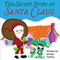 The Secret Story of Santa Claus (Unabridged) audio book by Jeremy Yablan