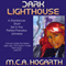 Dark Lighthouse: Alysha Forrest 4 (Unabridged) audio book by M.C.A. Hogarth