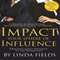 Impact Your Sphere of Influence: Bringing God's Presence in the Workplace (Unabridged) audio book by Linda Fields