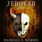 Jehovah and Hades: Book 2 (Unabridged) audio book by Randall J. Morris