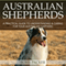 Australian Shepherds: A Practical Guide to Understanding and Caring for Your Australian Shepherd (Unabridged) audio book by Bowe Chaim Packer