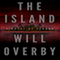 The Island (Unabridged) audio book by Will Overby