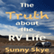 The Truth about the RV Life (Unabridged) audio book by Sunny Skye