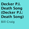 Decker P.I.: Death Song (Unabridged) audio book by Bill Craig
