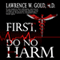 First, Do No Harm: Brier Hospital, Book 1 (Unabridged) audio book by Lawrence W. Gold M.D.
