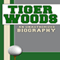 Tiger Woods: An Unauthorized Biography (Unabridged) audio book by Belmont and Belcourt Biographies