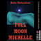 Full Moon Michelle: A Werewolf Breeding Erotica Story (Unabridged) audio book by Haley Richardson