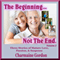 The Beginning... Not the End: Volume 2 (Unabridged) audio book by Charmaine Gordon