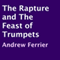 The Rapture and the Feast of Trumpets (Unabridged)