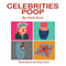Celebrities Poop (Unabridged) audio book by Chris Gore