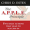 The A.P.P.L.E. Principle: 5 Daily Actions That Lead to Success in Network Marketing (Unabridged) audio book by Chris D. Estes