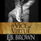 Of Vice and Virtue: Time Walkers, Book 3 (Unabridged) audio book by E.B. Brown