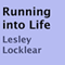 Running into Life (Unabridged) audio book by Lesley Locklear