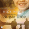 Shaking the Sugar Tree (Unabridged) audio book by Nick Wilgus