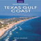 The Texas Gulf Coast (Unabridged) audio book by Annya Strydom