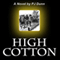 High Cotton (Unabridged) audio book by PJ Dunn