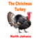 The Christmas Turkey (Unabridged) audio book by Keith Jahans