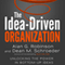 The Idea-Driven Organization: Unlocking the Power in Bottom-Up Ideas (Unabridged) audio book by Alan G. Robinson, Dean M. Schroeder