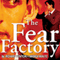 The Fear Factory (Unabridged) audio book by Richard Fenton, Andrea Waltz