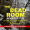 The Dead Room (Unabridged) audio book by Robert Ellis