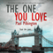 The One You Love: Emma Holden Suspense Mystery, Book 1 (Unabridged) audio book by Paul Pilkington