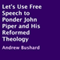 Let's Use Free Speech to Ponder John Piper and His Reformed Theology (Unabridged) audio book by Andrew Bushard