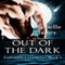Out of the Dark: Forbidden Love, Book 1 (Unabridged) audio book by Danielle James