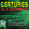 Centuries (Unabridged) audio book by A. A. Attanasio