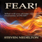 Fear!: What Will You Choose: Humanity or Fear? (Unabridged) audio book by Steven Nedelton