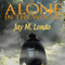 Alone in the Woods (Unabridged) audio book by Jay M. Londo