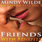 Friends with Benefits: Sin City Secrets, Vol. 1 (Unabridged) audio book by Mindy Wilde