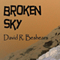 Broken Sky (Unabridged) audio book by David R. Beshears