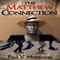 The Matthew Connection (Unabridged) audio book by Paul V. Montesino