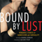 Bound by Lust: Romantic Stories of Submission and Sensuality (Unabridged) audio book by Shanna Germain (editor), Alison Tyler (forward)