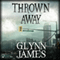 Thrown Away (Unabridged) audio book by Glynn James